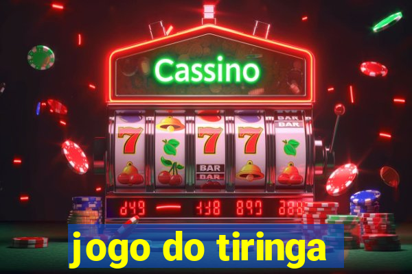 jogo do tiringa